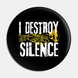 Trumpet Player Marching Band Silence Destroyer Pin