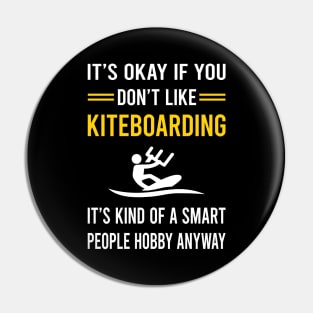 Smart People Hobby Kiteboarding Kiteboard Kiteboarder Pin