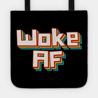 Woke AF Tote