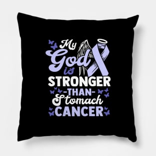 My God is stronger than Stomach Cancer - Awareness Pillow