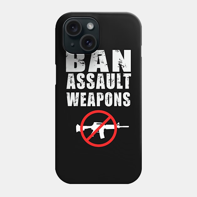 Ban Assault Weapons It's Enough Protect Children Not Guns Phone Case by Swagmart