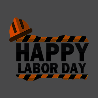 Happy Labor day T-Shirt