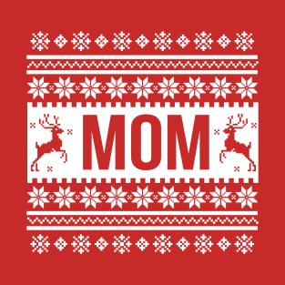 Mom Ugly Christmas Sweater T-Shirt