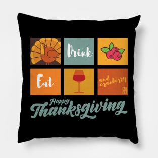 Eat, Drink and Cranberry - Happy Thanksgiving Day - Vintage Pillow