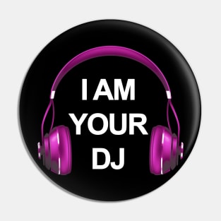 I AM YOUR DJ - COLLECTOR PINK EDITION Pin