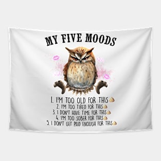 MY FIVE MOODS owl Funny Animal Quote Hilarious Sayings Humor Gift Tapestry