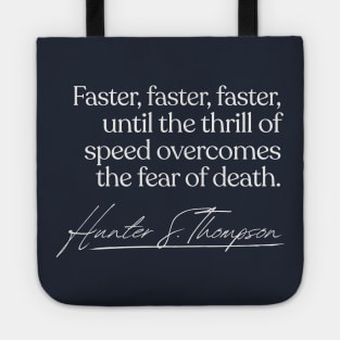 Hunter S Thompson Quote Tote