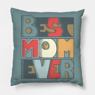 Best Mom Ever Pillow