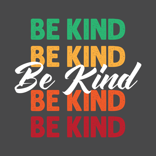 Be Kind, inspirational motivational quote design. by ArtsByNaty