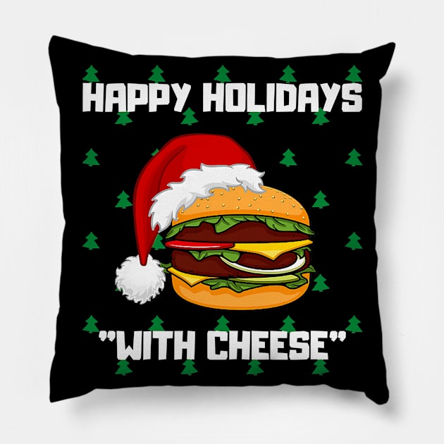 Happy Holidays With Cheese Christmas Cheeseburger Xmas Gift Pillow by ruffianlouse