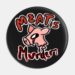 Meat is murder Pin