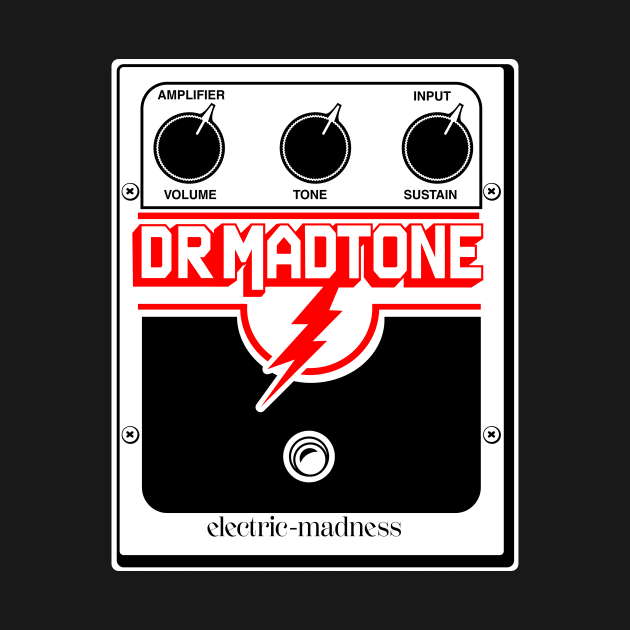 Dr. MadTone's Official Big Muff Pi Electric-Madness by Dr. Madtone's Merch Shop