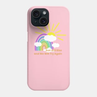 sun will rise Phone Case