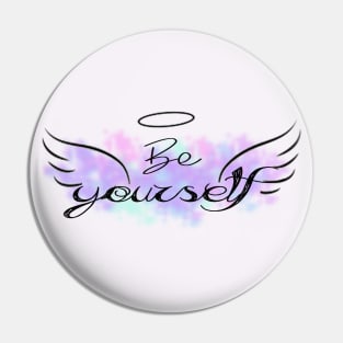 be yourself t-shirt Pin