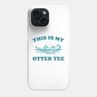 This Is My Otter Tee, Vintage Otter Graphic T Shirt, Funny Nature T Shirt, Retro 90s Phone Case