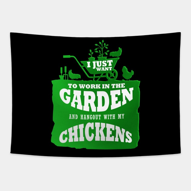 I Just Want To Work In The Garden And Hangout With My Chickens Gardening Tapestry by Dr_Squirrel