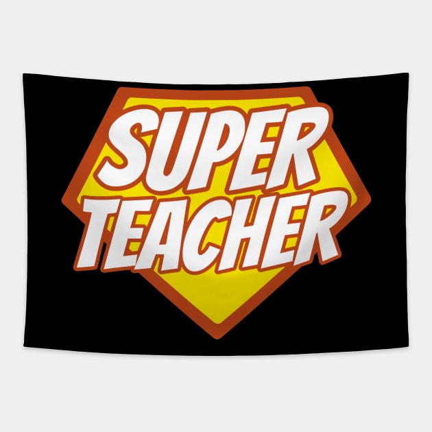 Super Teacher - Funny Teacher Superhero Tapestry by isstgeschichte