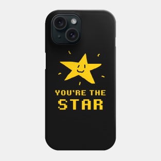 You're the Star! Phone Case