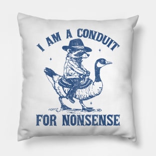 I Am A Conduit For Nonsense Funny Cowboy Raccoon Pillow