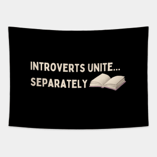 Introverts Unite separately Tapestry