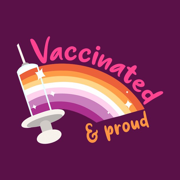 Vaccinated & proud (lesbian) by HoneyLiss