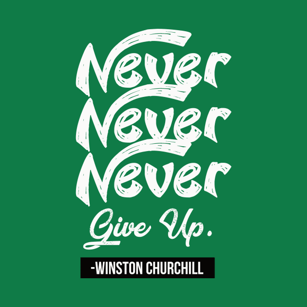 Never Never Never Give Up by TheSteadfast