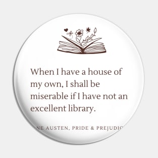 Jane Austen Pride and Prejudice Library Bookish Quote Pin