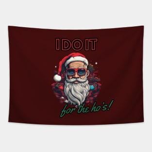 i do it for the ho's! funny christmas humor, santa claus Tapestry