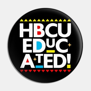 HBCU Educated Cool Black History Month Gift Pin