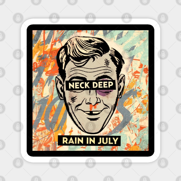 Neck deep rain in july Magnet by smugglers