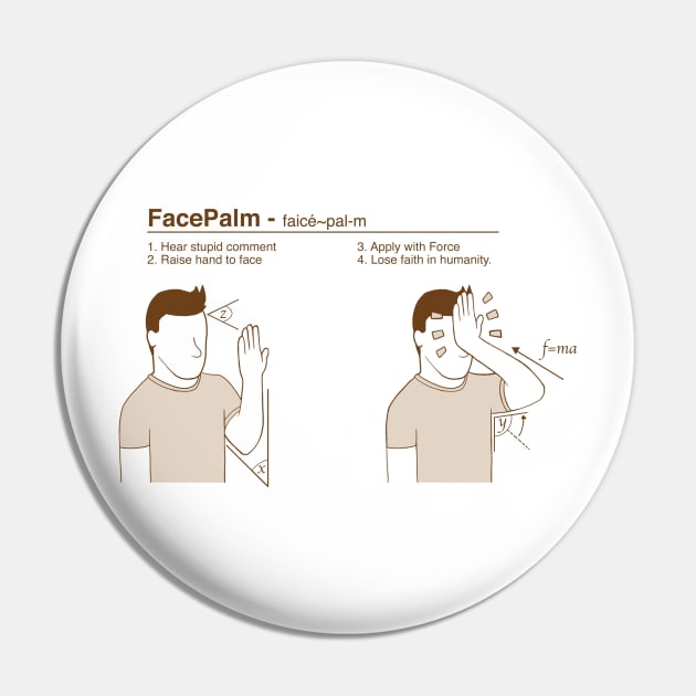 Facepalm Pin by caravantshirts