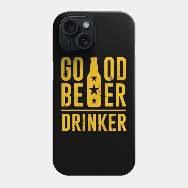 Good Beer Drinker Phone Case by MZeeDesigns