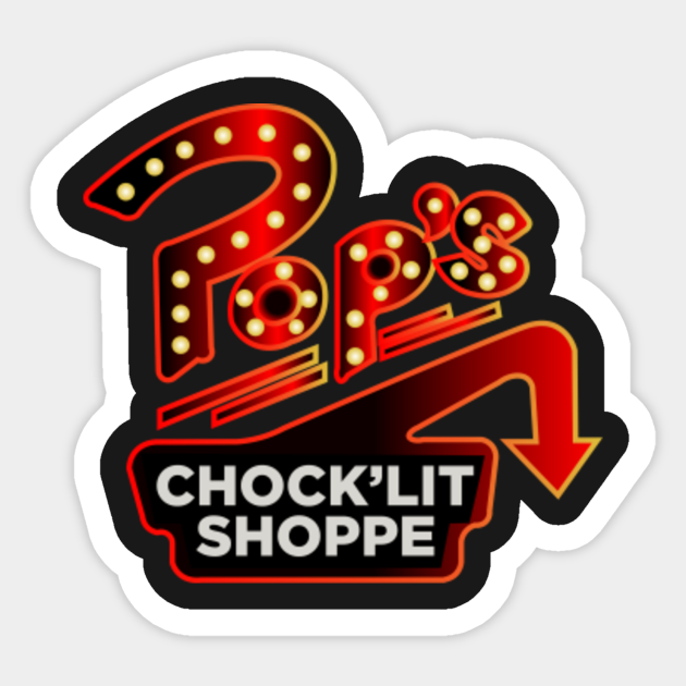 Riverdale Pop S Chock Lit Shoppe Riverdale Sticker Teepublic
