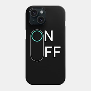 ON OFF Phone Case