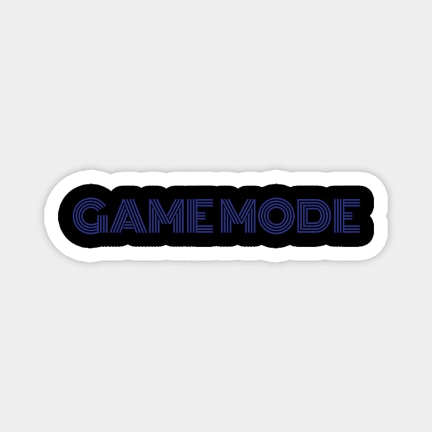 Game Mode Magnet by Z And Z