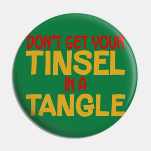 Don't Get Your Tinsel in a Tangle Pin