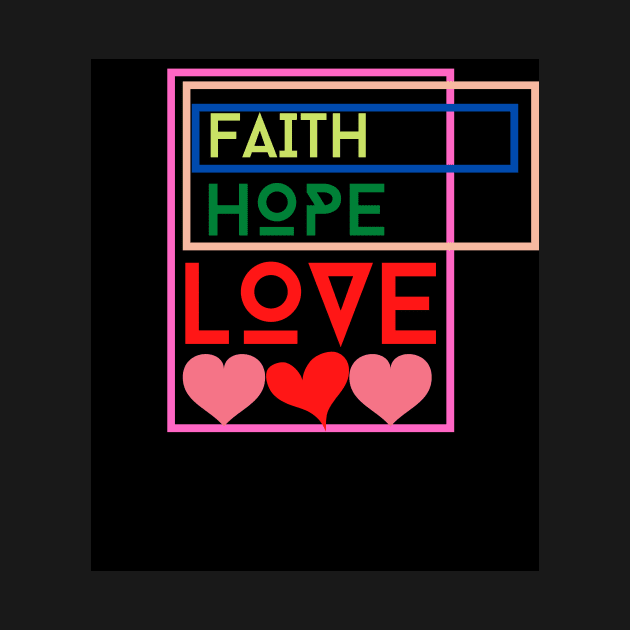 faith, hope and love design by Christian custom designz