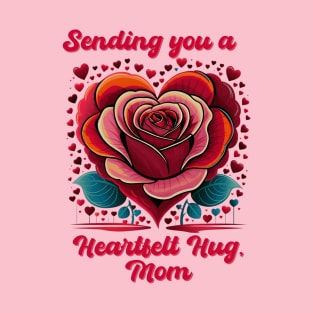 Mother's Day - Sending you a Heartfelt Hug, Mom T-Shirt