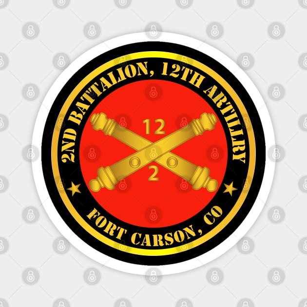2nd Battalion, 12th Artillery Regiment w Branch Ft Carson, CO Magnet by twix123844