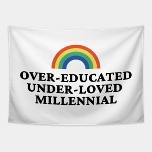 Over Educated Under Loved Millennial Tapestry