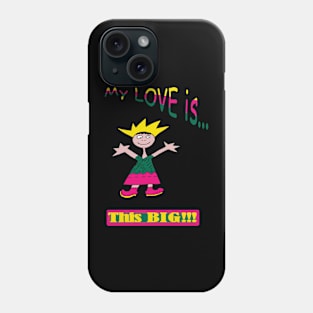 My LOVE is... Phone Case