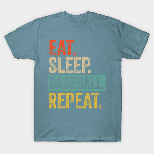 Disover Eat sleep baseball repeat retro vintage - Baseball - T-Shirt