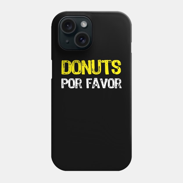 Donuts Por Favor Kids Funny donuts lovers Phone Case by NIKA13