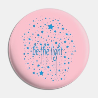 Be The Light Pin