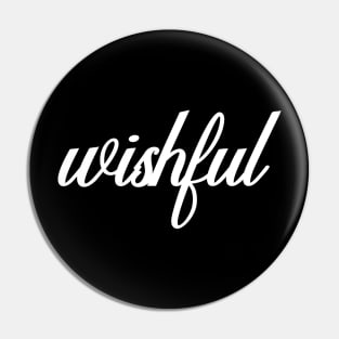 Wishful Thinking - Simple Design Pin