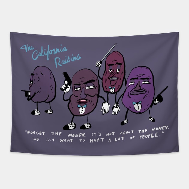 West Coast Raisins Tapestry by bransonreese