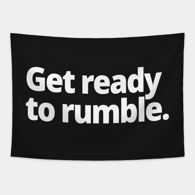 Get ready to rumble. Tapestry by WittyChest