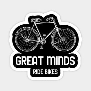 Great Minds Ride Bikes Magnet