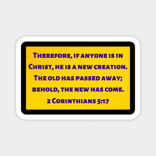 Bible Verse 2 Corinthians 5:17 Magnet