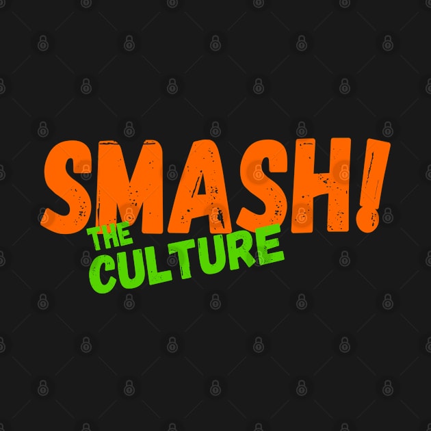 smash the culture by equiliser